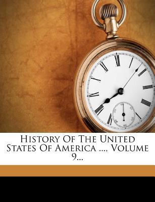 History of the United States of America ..., Volume 9... magazine reviews