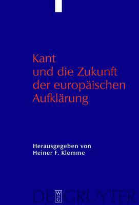 Kant Und Die Zukunft Der Europaischen Aufklarung magazine reviews