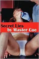 Secret Lies book written by Master Coe