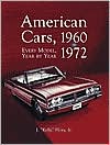 American Cars, 1960-1972: Every Model, Year by Year book written by J. Kelly Flory