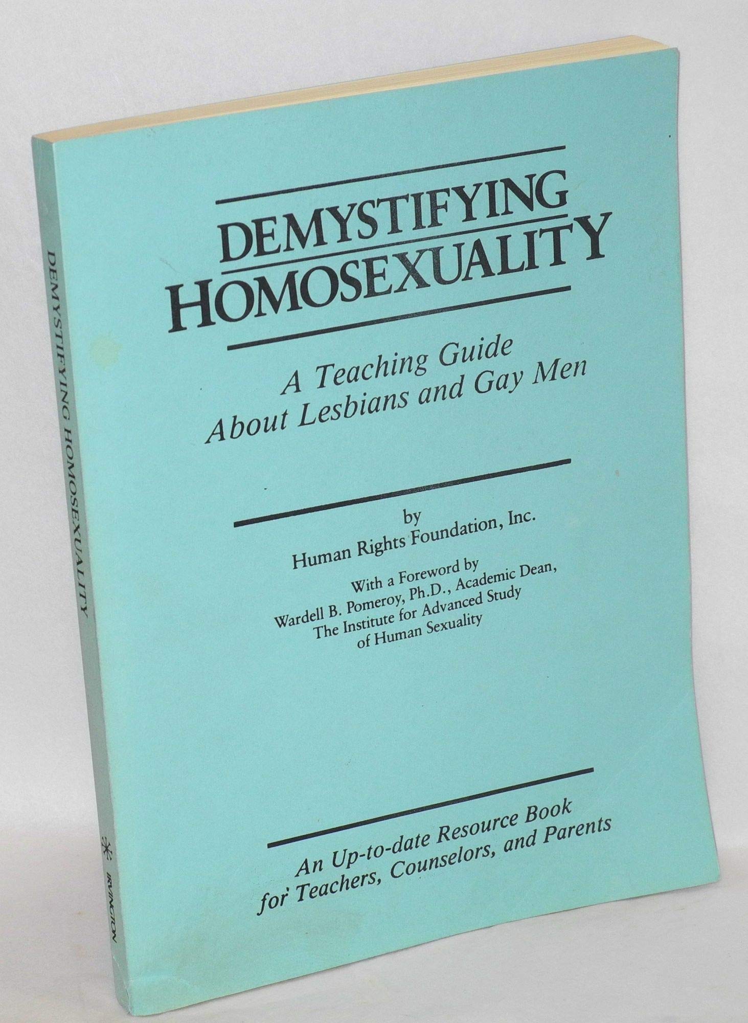Demystifying homosexuality book written by Wardell B. Pomeroy]