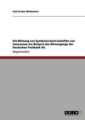 Die Wirkung Von Symbolen Beim Schaffen Von Awareness Am Beispiel Des B Rsengangs Der Deutschen Postb magazine reviews