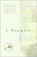 I Promise book written by Robin Jones Gunn