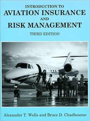 Introduction to Aviation Insurance and Risk Management book written by Alexander T. Wells