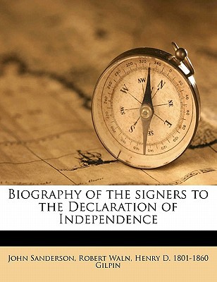 Biography of the Signers to the Declaration of Independence magazine reviews