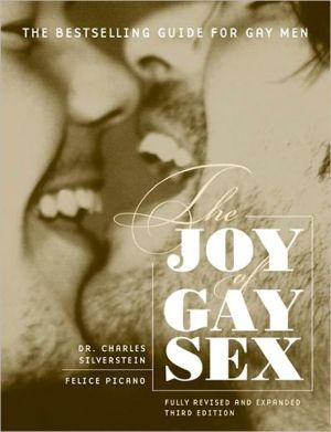 The Joy of Gay Sex book written by Charles Silverstein, Felice Picano