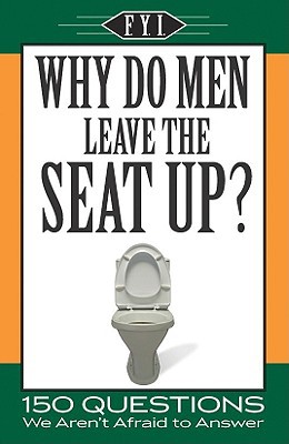 Why Do Men Leave the Seat Up? magazine reviews