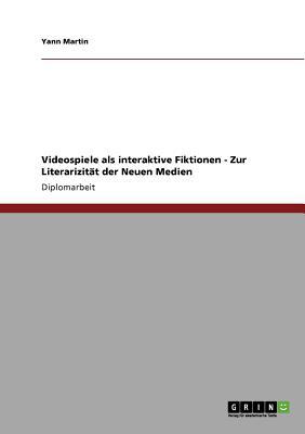 Videospiele ALS Interaktive Fiktionen - Zur Literarizit T Der Neuen Medien magazine reviews