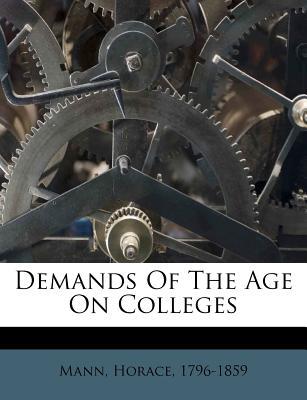 Demands of the Age on Colleges magazine reviews