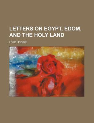 Letters on Egypt, Edom, and the Holy Land magazine reviews