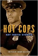 Hot Cops: Gay Erotic Stories