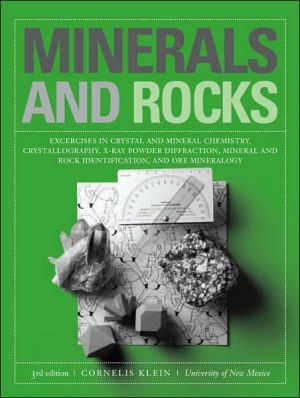 Minerals and Rocks: Exercises in Crystallography, Mineralogy, and Hand Specimen Petrology book written by Cornelis Klein