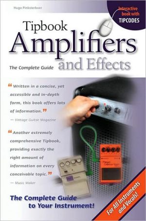 Tipbook: Amplifiers and Effects book written by Hugo Pinksterboer