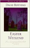 Easter Weekend book written by David Bottoms