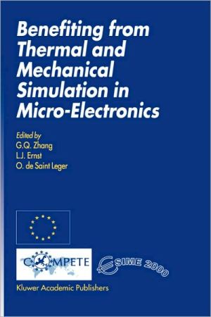 Benefiting from Thermal and Mechanical Simulation in Micro-Electronics book written by G.Q. Zhang