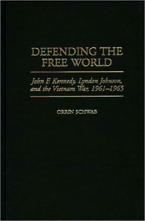Defending The Free World book written by Orrin Schwab