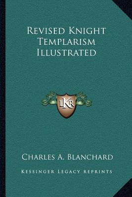 Revised Knight Templarism Illustrated magazine reviews