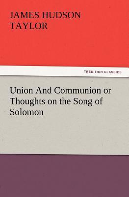 Union and Communion or Thoughts on the Song of Solomon magazine reviews