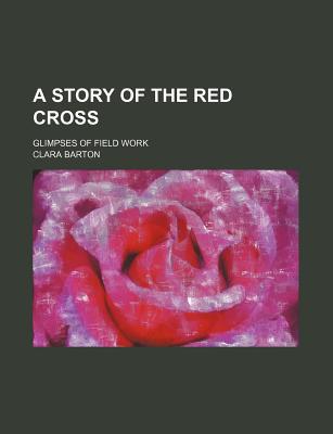 A Story of the Red Cross magazine reviews