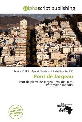 Pont de Jargeau magazine reviews