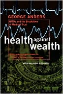 Health Against Wealth Pa book written by Anders