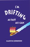I'm Drifting as Fast as I Can magazine reviews