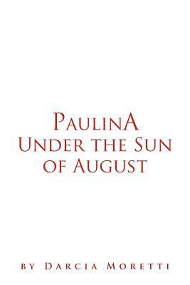 Paulina Under the Sun of August magazine reviews