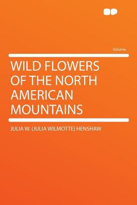 Wild Flowers of the North American Mountains magazine reviews