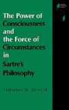 The Power of Consciousness and the Force of Circumstances in Sartre's Philosophy magazine reviews