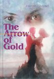 Arrow of Gold: A Story between Two Notes book written by Joseph Conrad