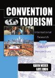 Convention Tourism: International Research and Industry Perspectives book written by K. S. Kaye Chon