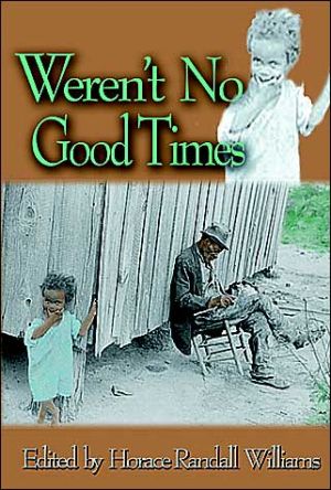 Weren't No Good Times: Personal Accounts of Slavery in Alabama book written by Williams