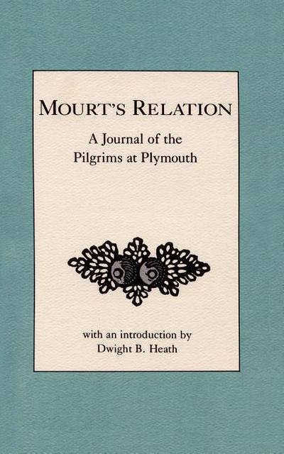 Mourt's Relation: A Journal of the Pilgrims at Plymouth magazine reviews