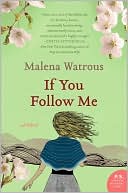 If You Follow Me book written by Malena Watrous
