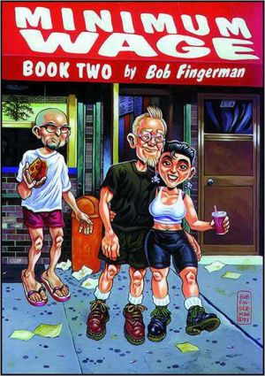 Minimum Wage book written by Bob Fingerman