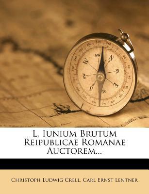 L. Iunium Brutum Reipublicae Romanae Auctorem... magazine reviews