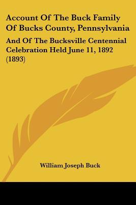 Account of the Buck Family of Bucks County, Pennsylvania magazine reviews