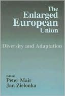 The Enlarged European Union book written by Peter Mair