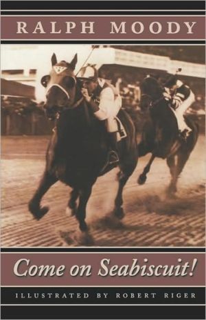Come on Seabiscuit! book written by Ralph Moody