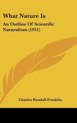 What Nature Is: An Outline of Scientific Naturalism magazine reviews