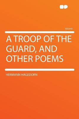 A Troop of the Guard, and Other Poems magazine reviews