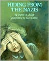 Hiding from the Nazis book written by David A. Adler