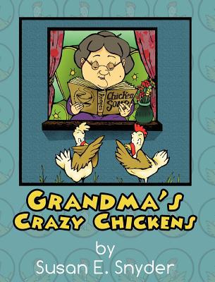 Grandma's Crazy Chickens magazine reviews