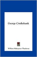 George Cruikshank book written by William Makepeace Thackeray