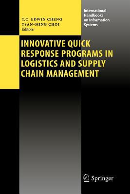 Innovative Quick Response Programs in Logistics and Supply Chain Management magazine reviews