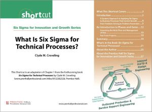 What Is Six Sigma for Technical Processes? (Digital Short Cut) book written by Clyde M. Creveling