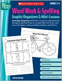 Word Work & Spelling Graphic Organizers & Mini-Lessons magazine reviews