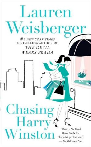 Chasing Harry Winston written by Lauren Weisberger