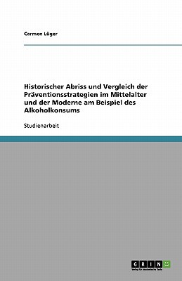 Historischer Abriss Und Vergleich Der PR Ventionsstrategien Im Mittelalter Und Der Moderne Am Beispi magazine reviews