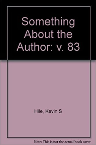 Something about the Author, Vol. 83 book written by Kevin Hile